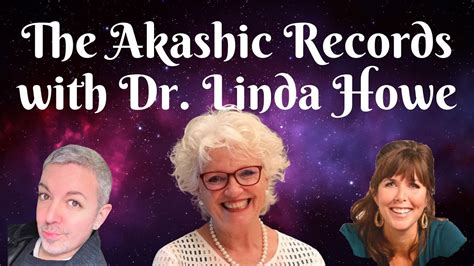 dr linda howe akashic records